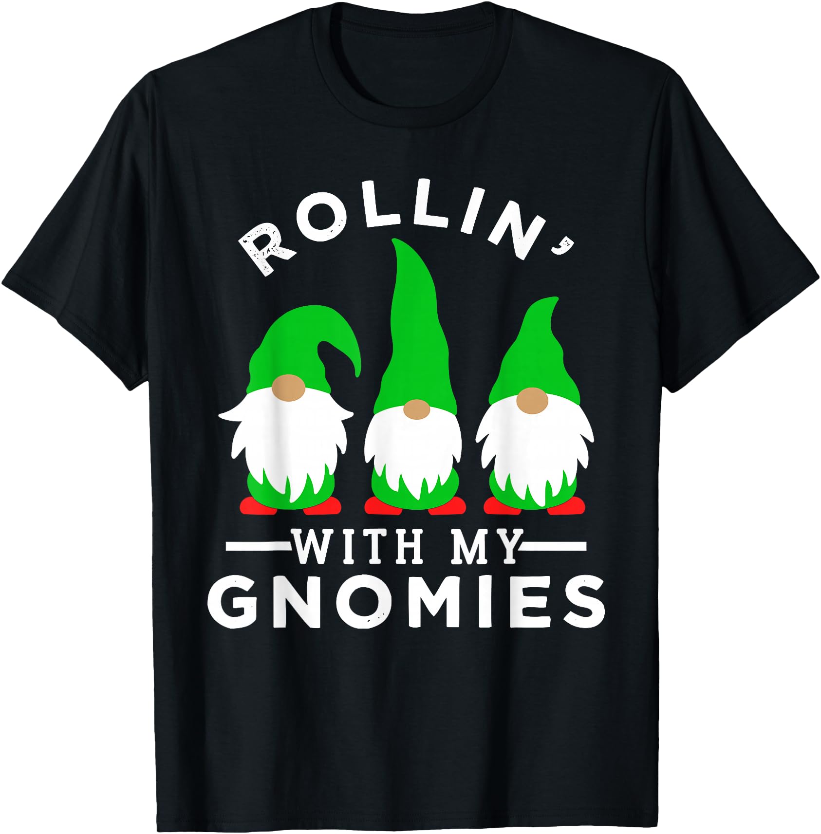 Rollin With My Gnomies Design For Women
