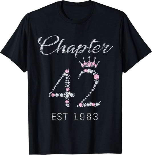 Chapter 42 EST 1983 42nd Birthday Tee Gift For Womens T-Shirt