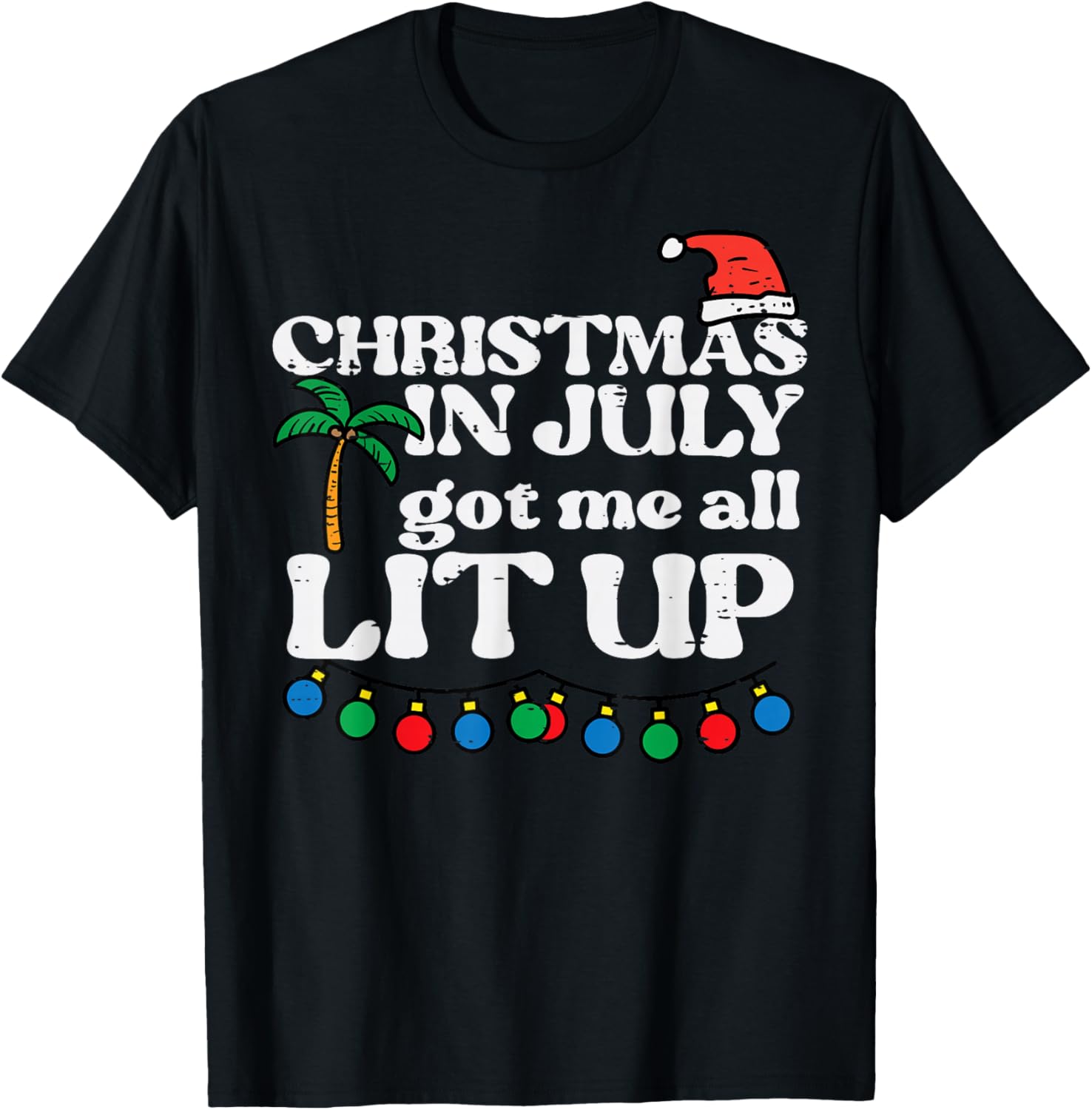 Christmas July Got Me All Funny Xmas Summer Men Women Kids