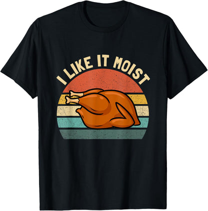 Vintage I Like It Moist Funny Thanksgiving Turkey Xmas Gift