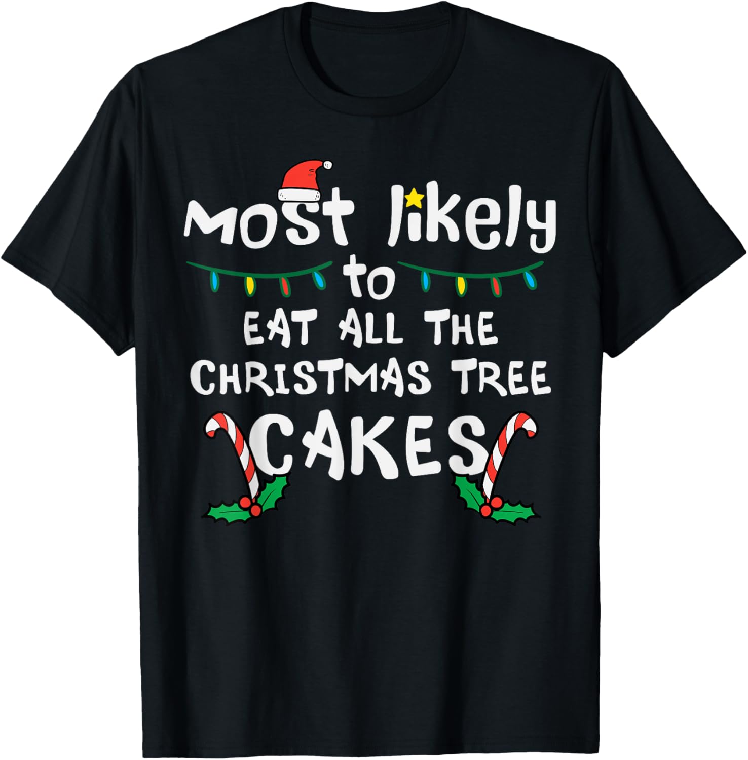 Likely Eat All Christmas Tree Cakes Xmas Family Match Kids
