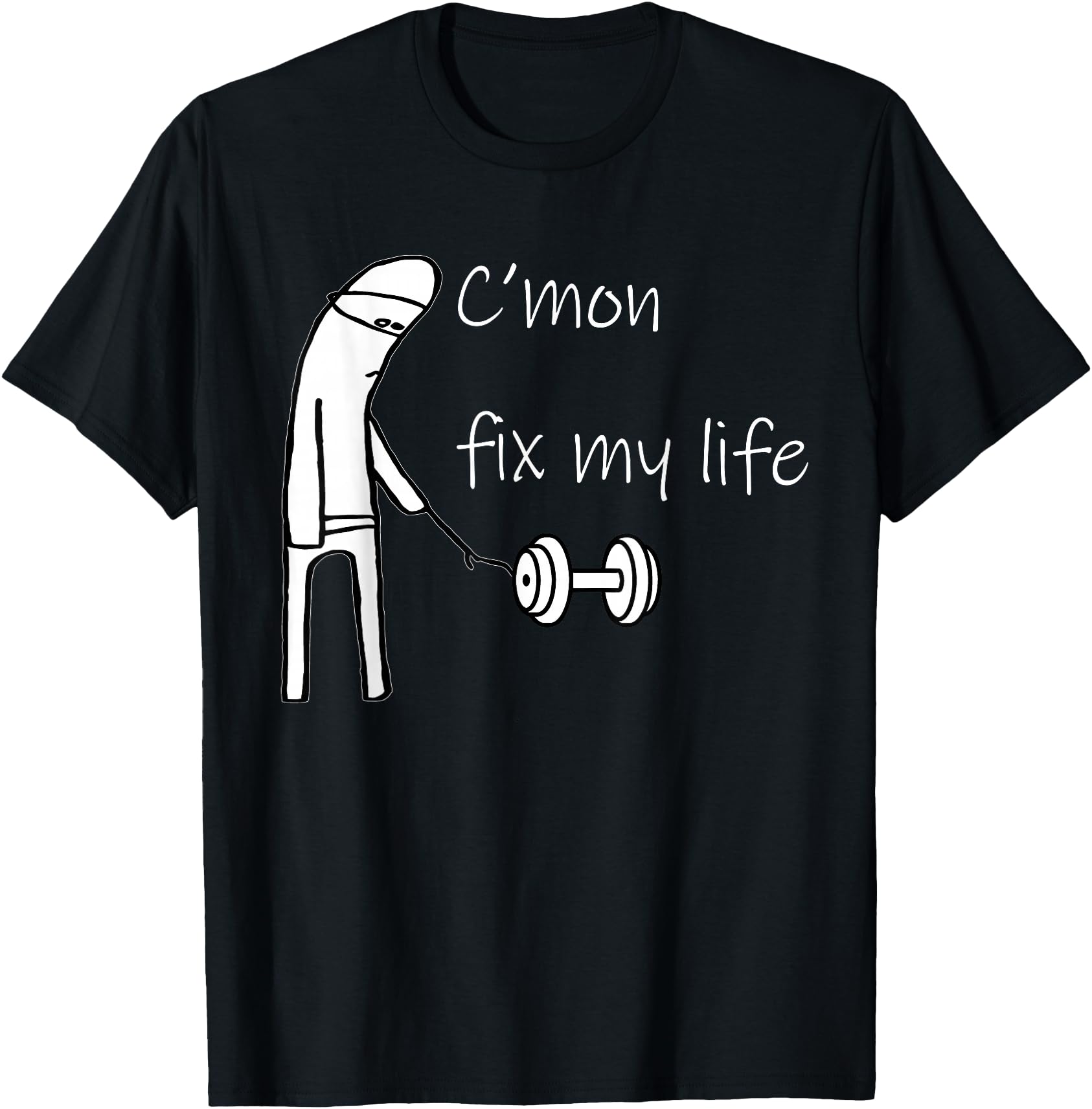 C'mon Fix My Life Dumbbell Design Funny Fitness Workout