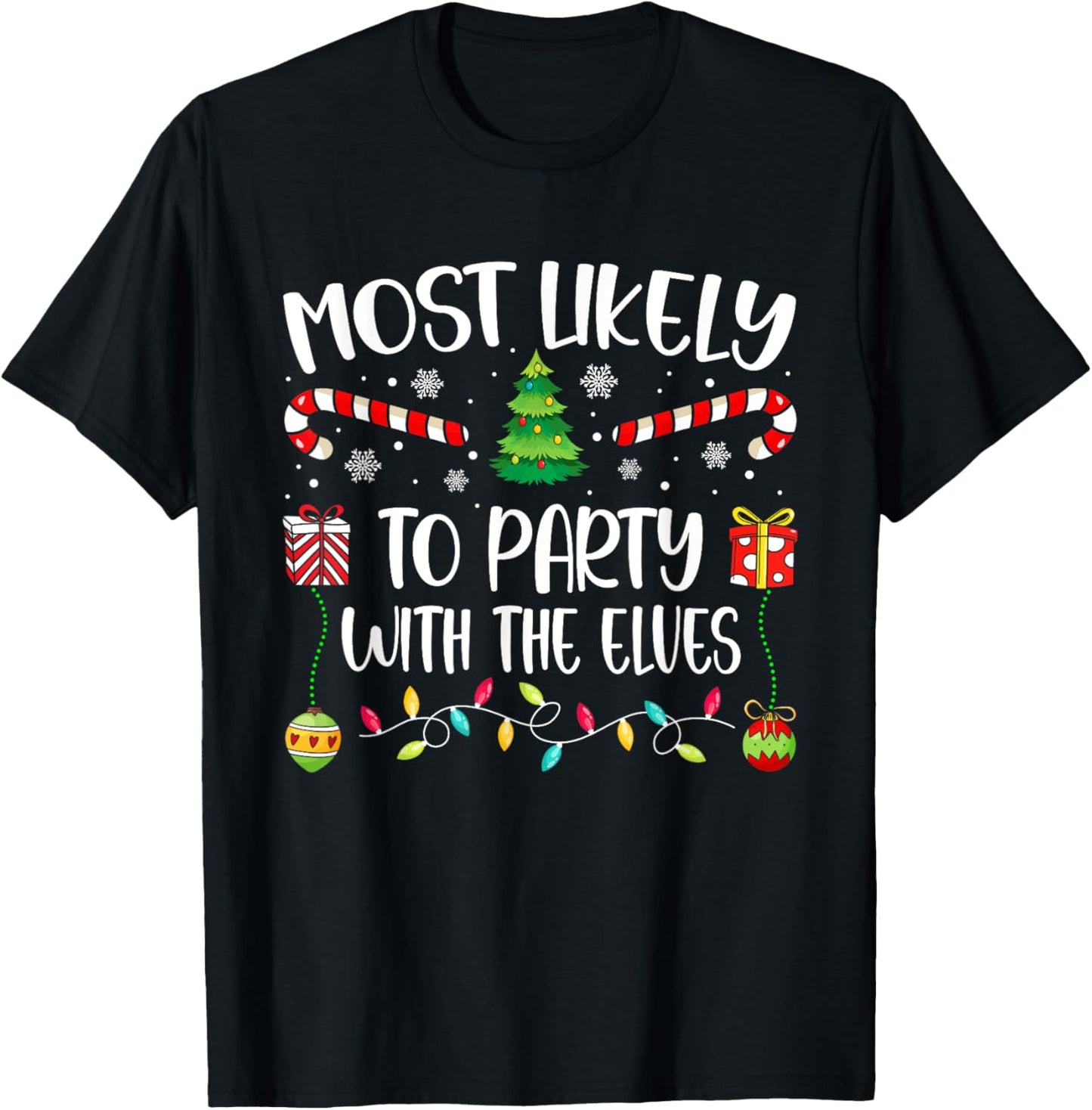 Most Likely To Party With The Elves Christmas Tree Xmas