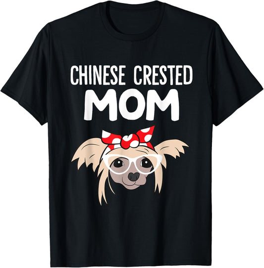 Chinese Crested Dog Owner Mama Funny Chinese Crested Mom T-Shirt for Men Women Girls Kids