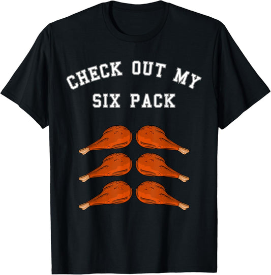 Check Out My Six 6 Pack Turkey Legs Happy Thanksgiving Funny