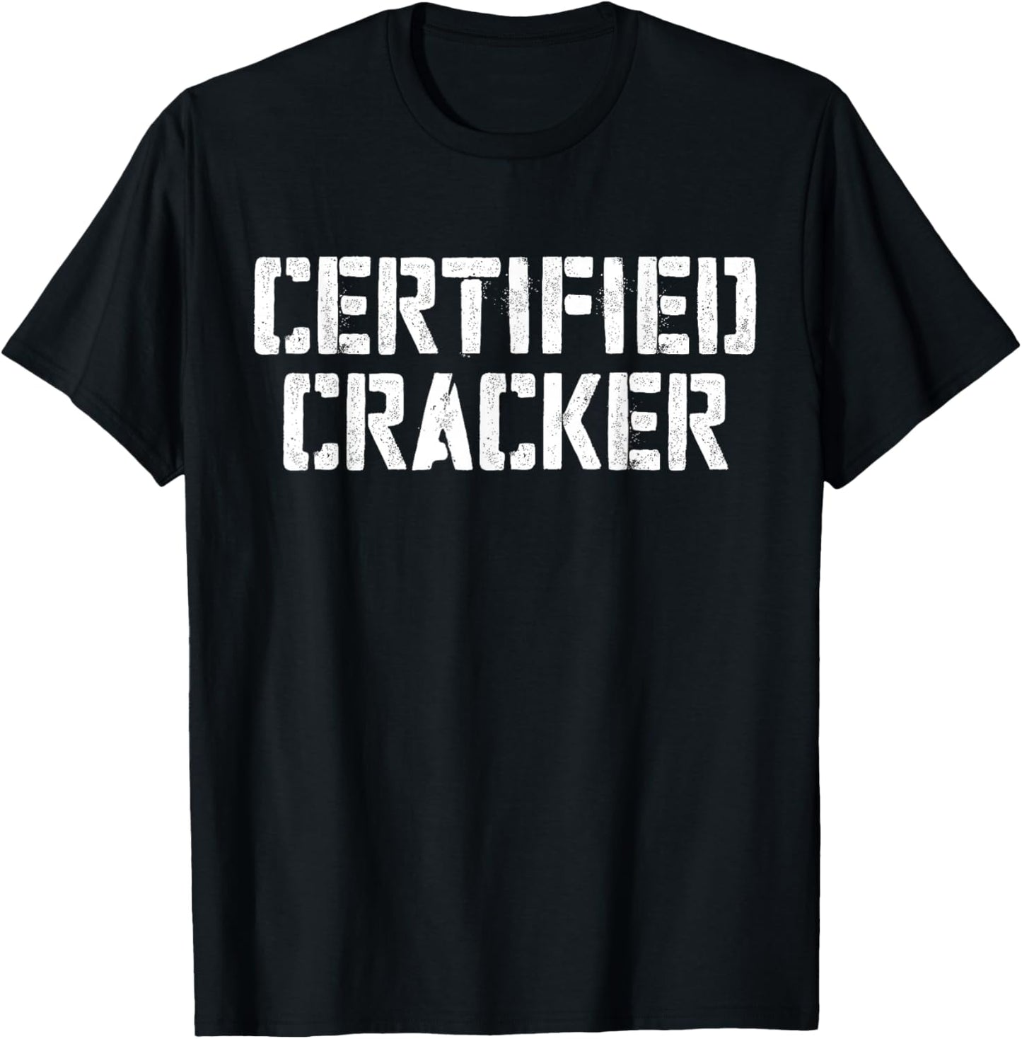 Certified Cracker T-Shirt T-Shirt