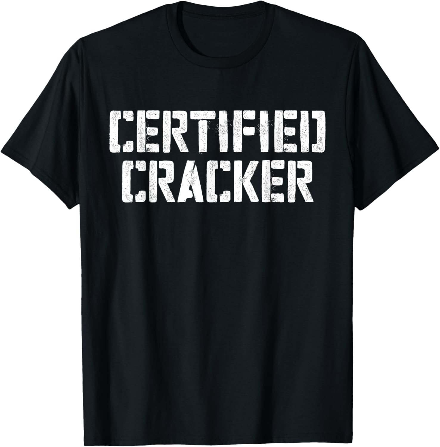 Certified Cracker T-Shirt T-Shirt