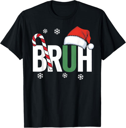 Bruh Christmas Santa Happy Christmas Family Xmas Christmas