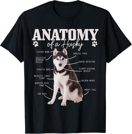 Anatomy Of A Siberian Husky Funny Cute Dog Husky Mom Dad T-Shirt