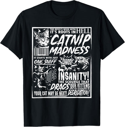 Catnip Madness Funny Cat Lover Pet Owner Catnip Madness T-Shirt for Men Women