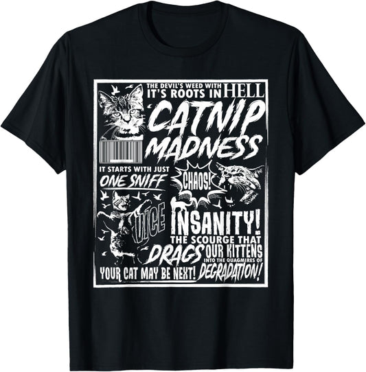 Catnip Madness Funny Cat Lover Pet Owner Catnip Madness T-Shirt for Men Women