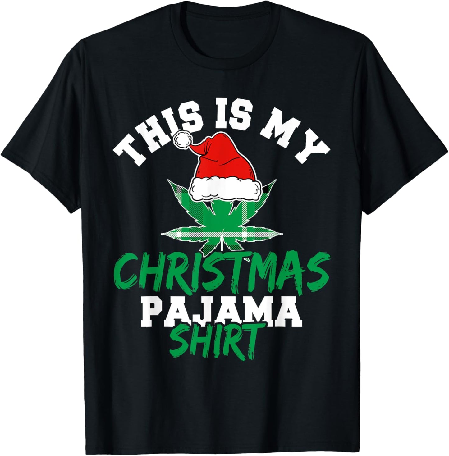 This Is My Christmas Pajama Shirts, Xmas Marijuana Weed Dad