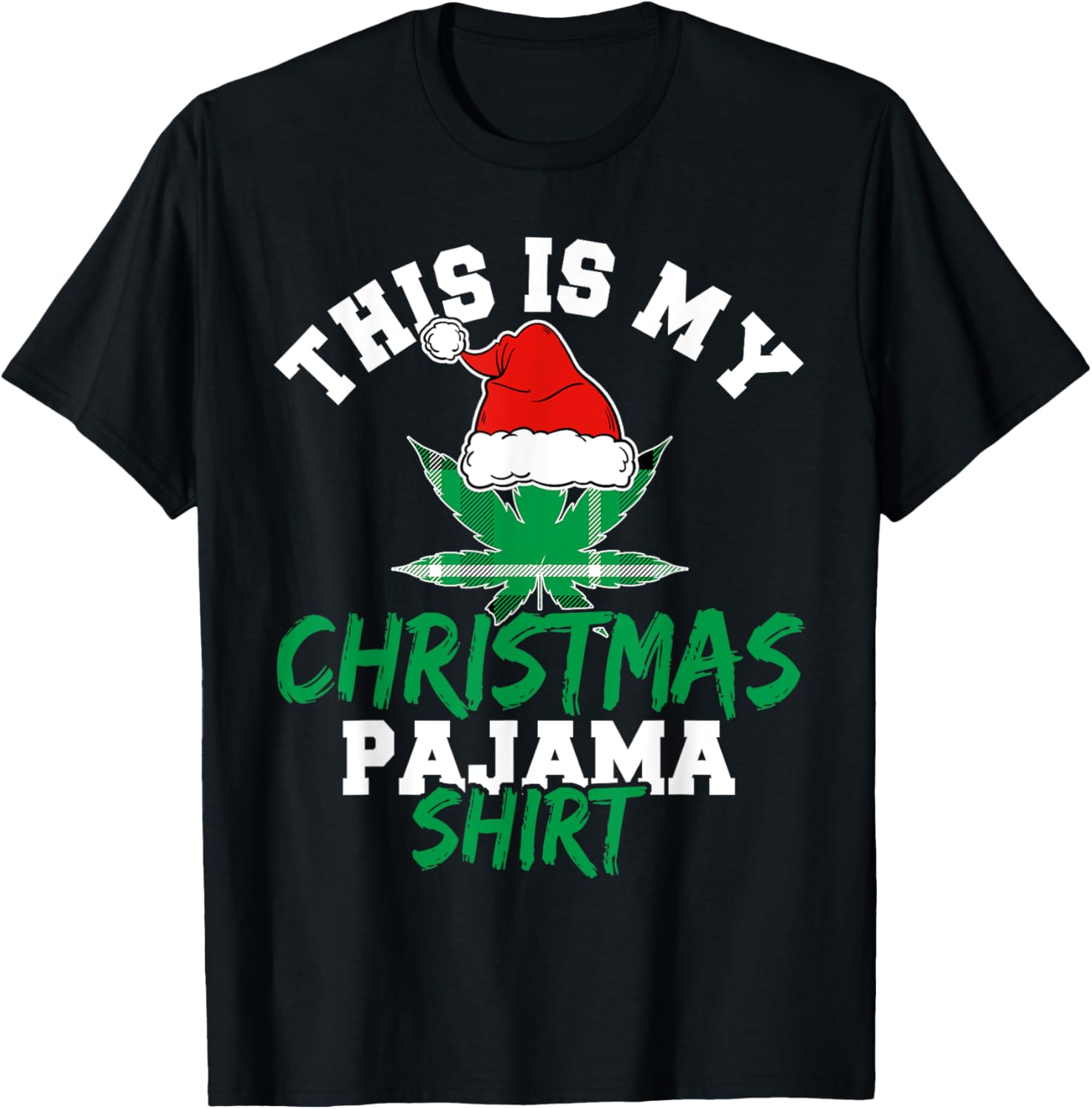 This Is My Christmas Pajama Shirts, Xmas Marijuana Weed Dad