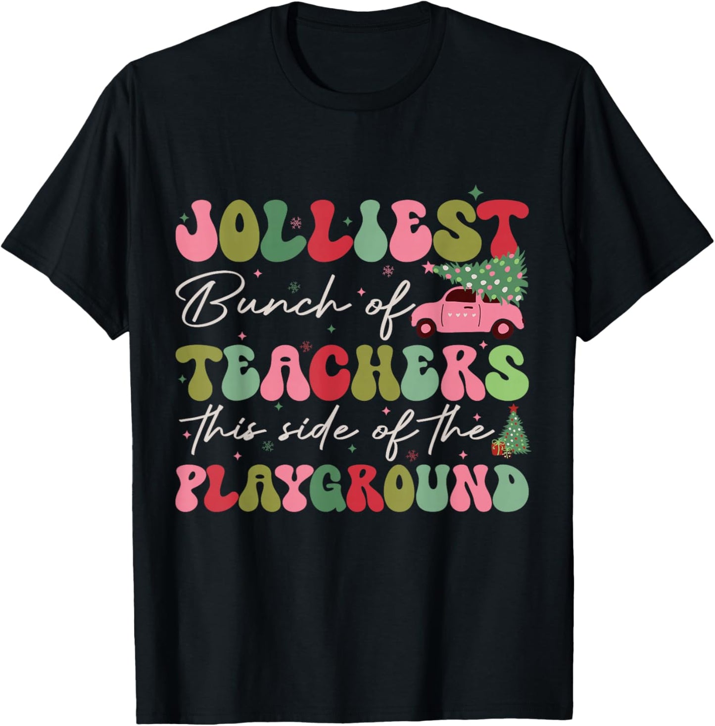 Jolliest Bunch of Teachers This Side Of The Playground X-mas