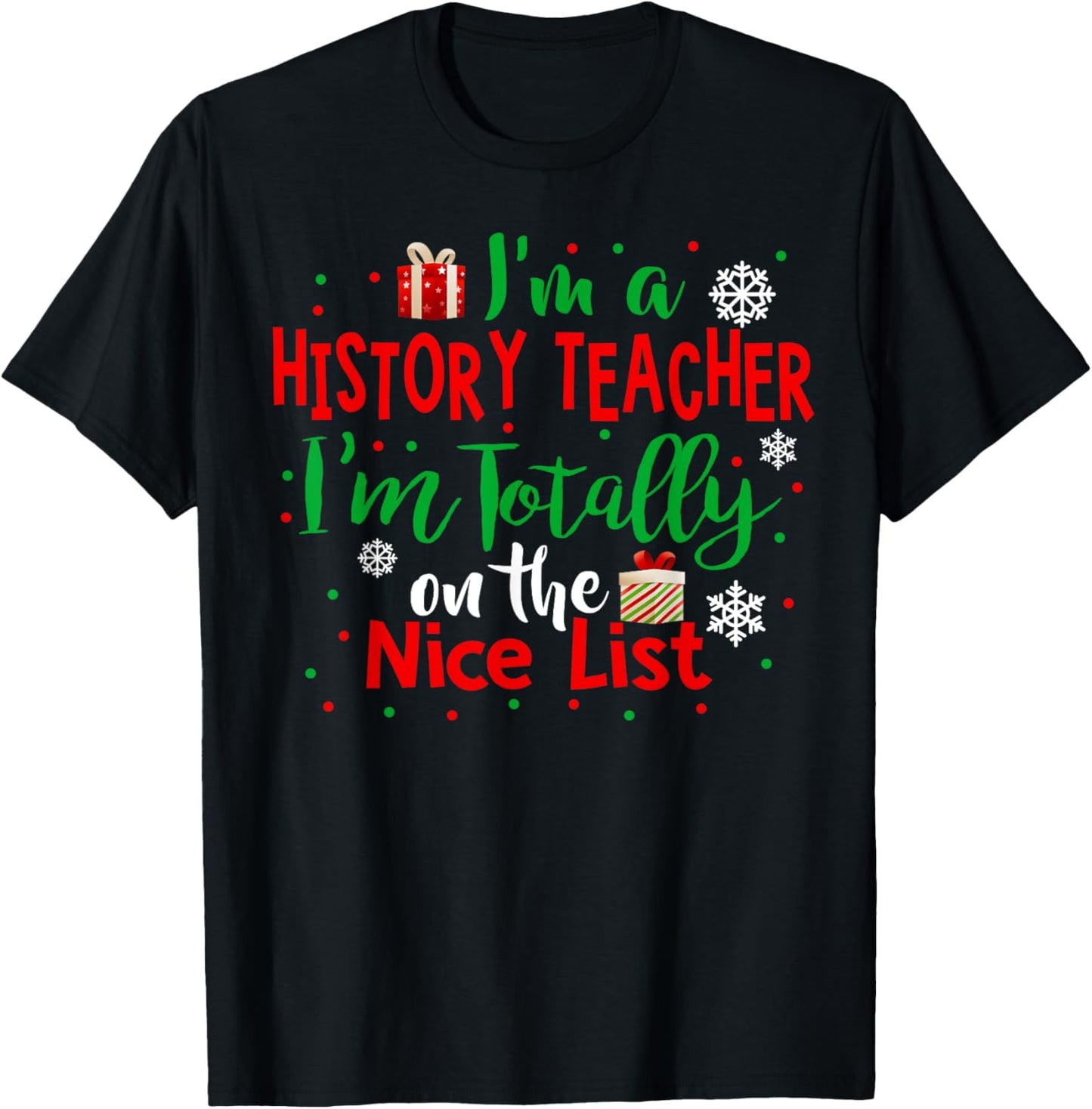 History Teacher Christmas Shirt Funny Xmas Holidays Gift
