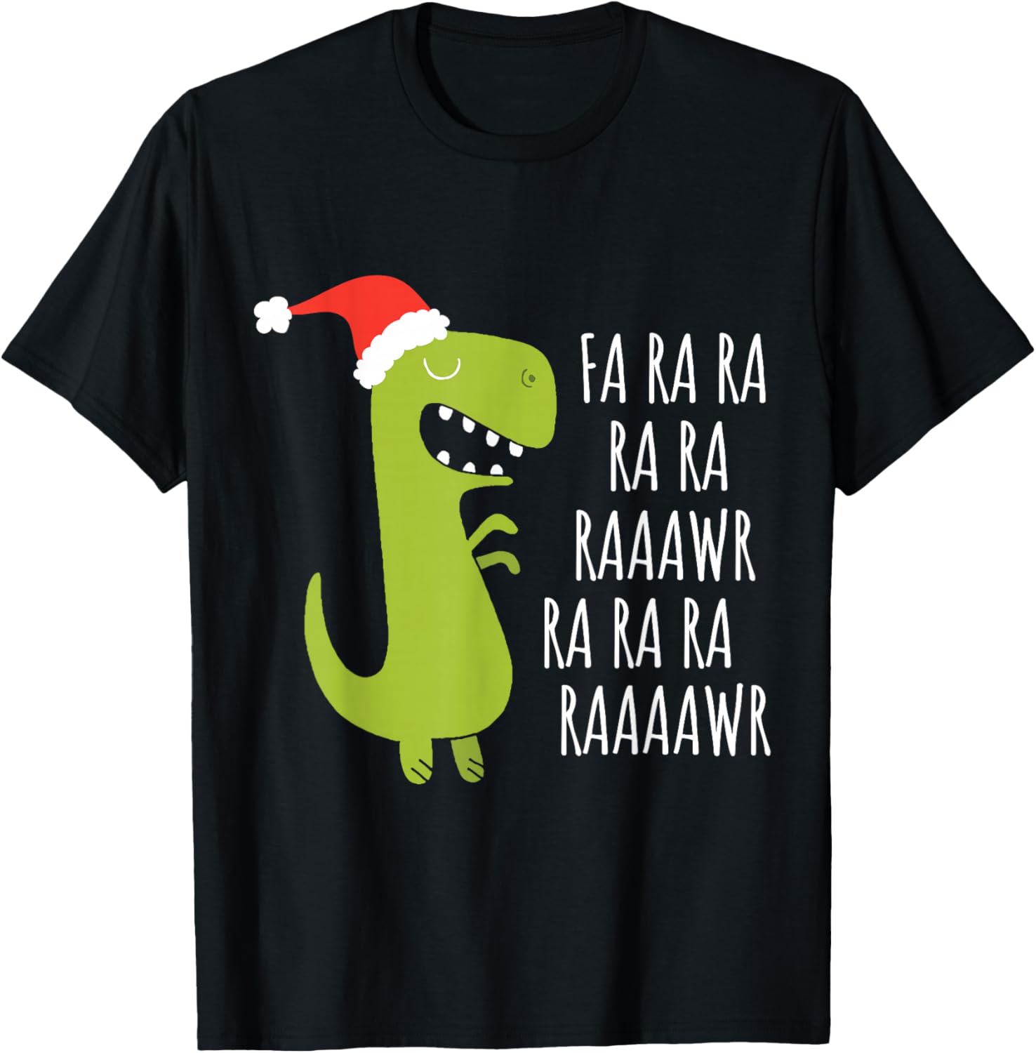 Funny Dinosaur Fa Ra Rawr Rawr Christmas T-Rex Xmas Tee