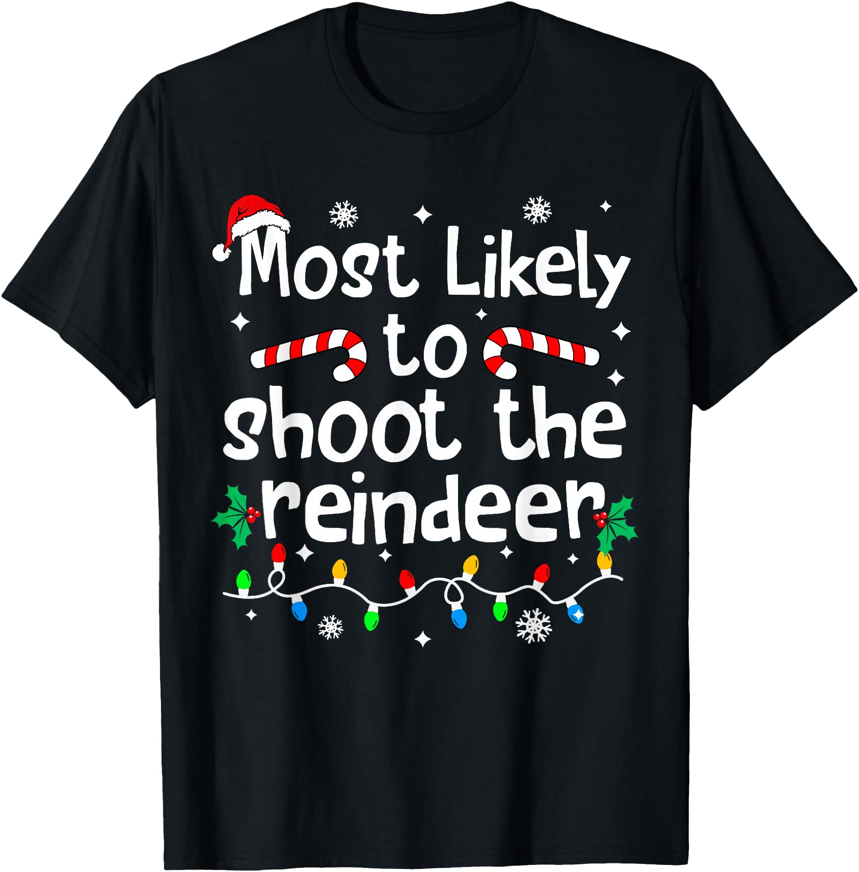 Most Likely to Shoot The Reindeer Christmas Matching Family