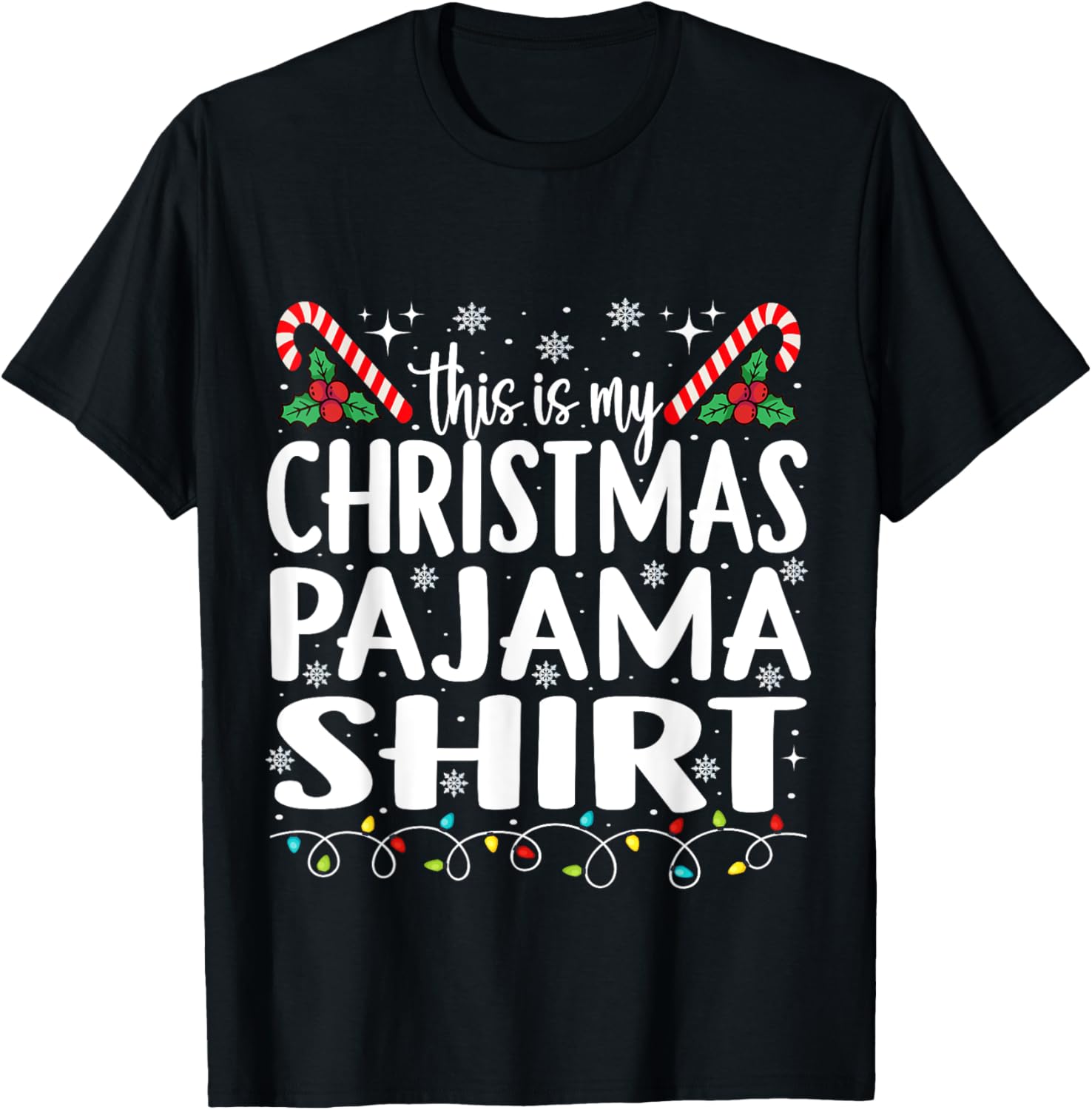 This Is My Christmas Pajamas Funny Xmas Men Women