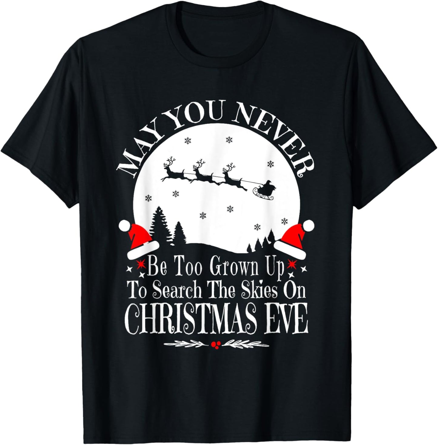 May You Never Be Too Grown Up Search The Skies Christmas Eve