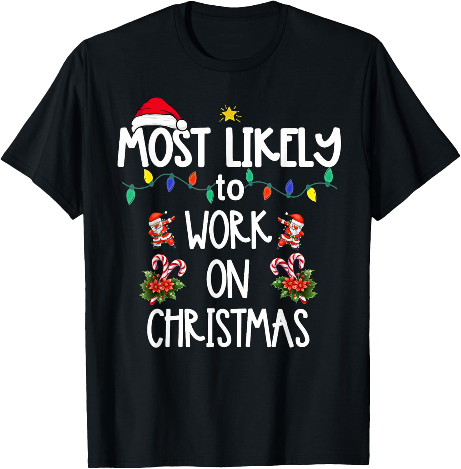 Most Likely To Work On Christmas Xmas