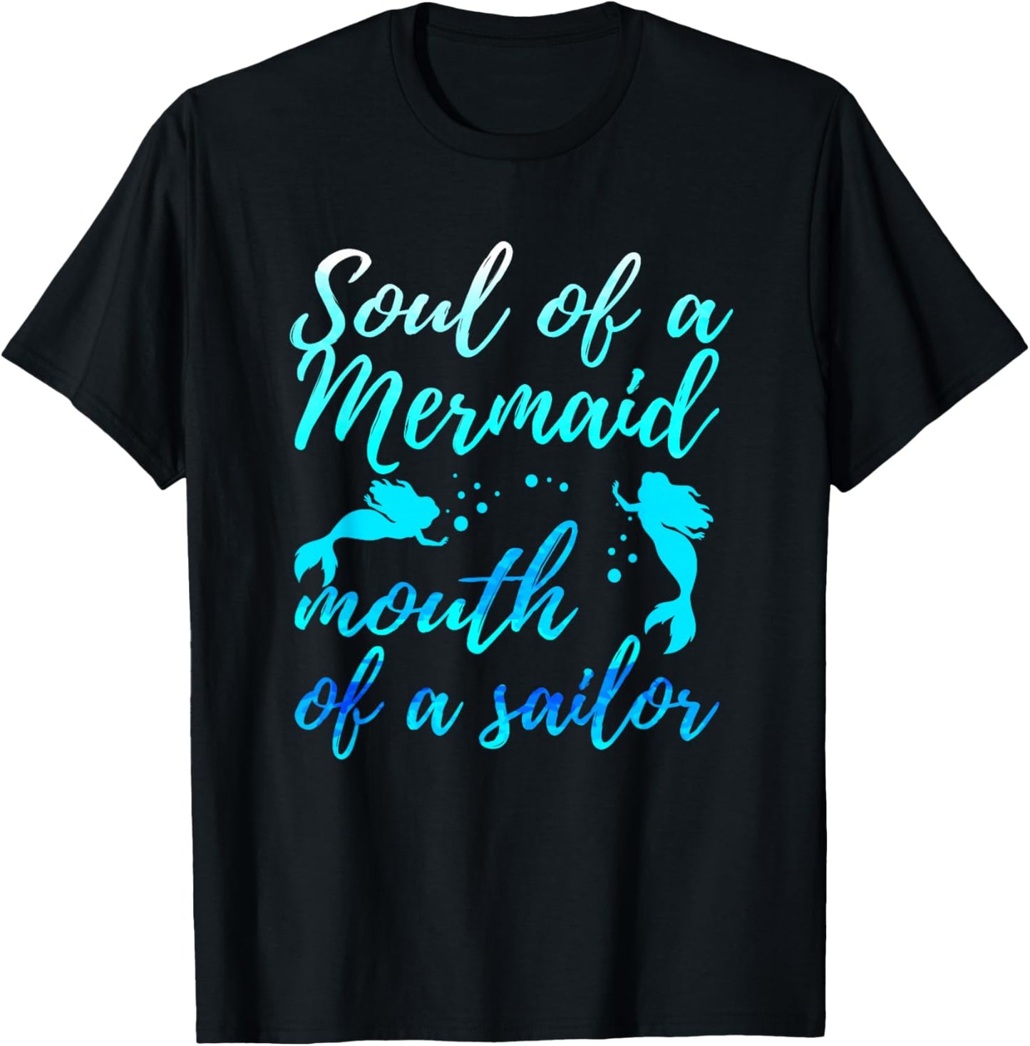 Soul of a Marmaid Mouth of a Sailor - Funny Mermaid