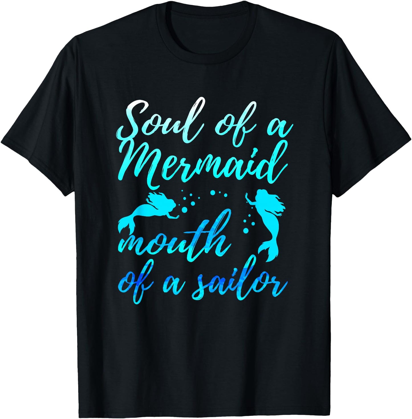 Soul of a Marmaid Mouth of a Sailor - Funny Mermaid