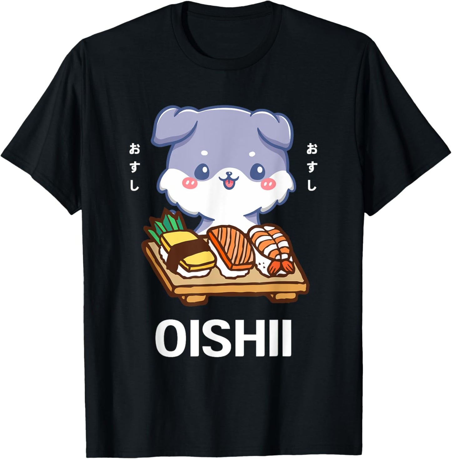 Cute Kawaii Dog Puppy Eats Sushi Japanese Food Lover Otaku T-Shirt for Men Women Girls Kids
