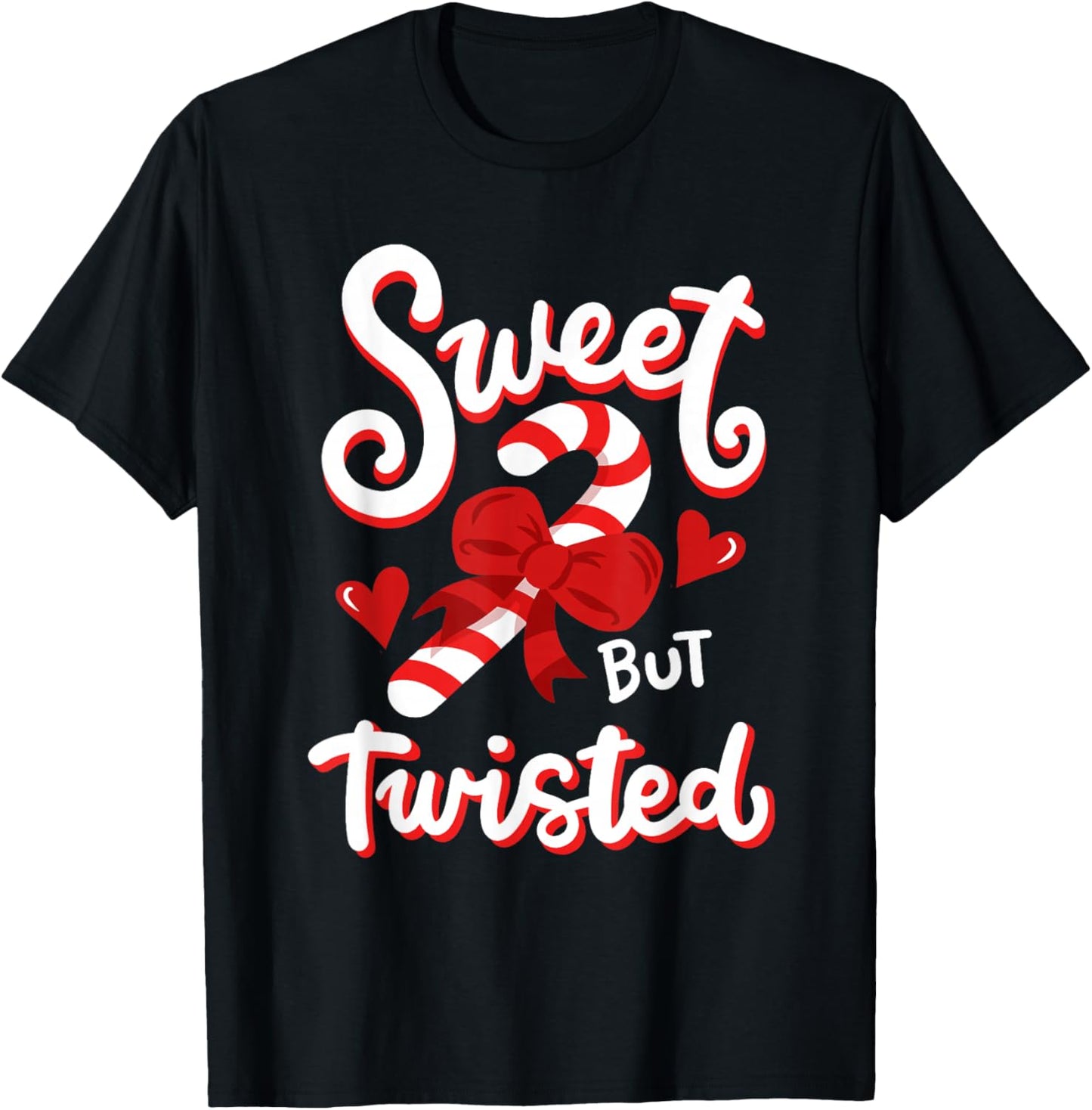 Sweet But Twisted Funny Christmas Candy Cane Xmas Holiday