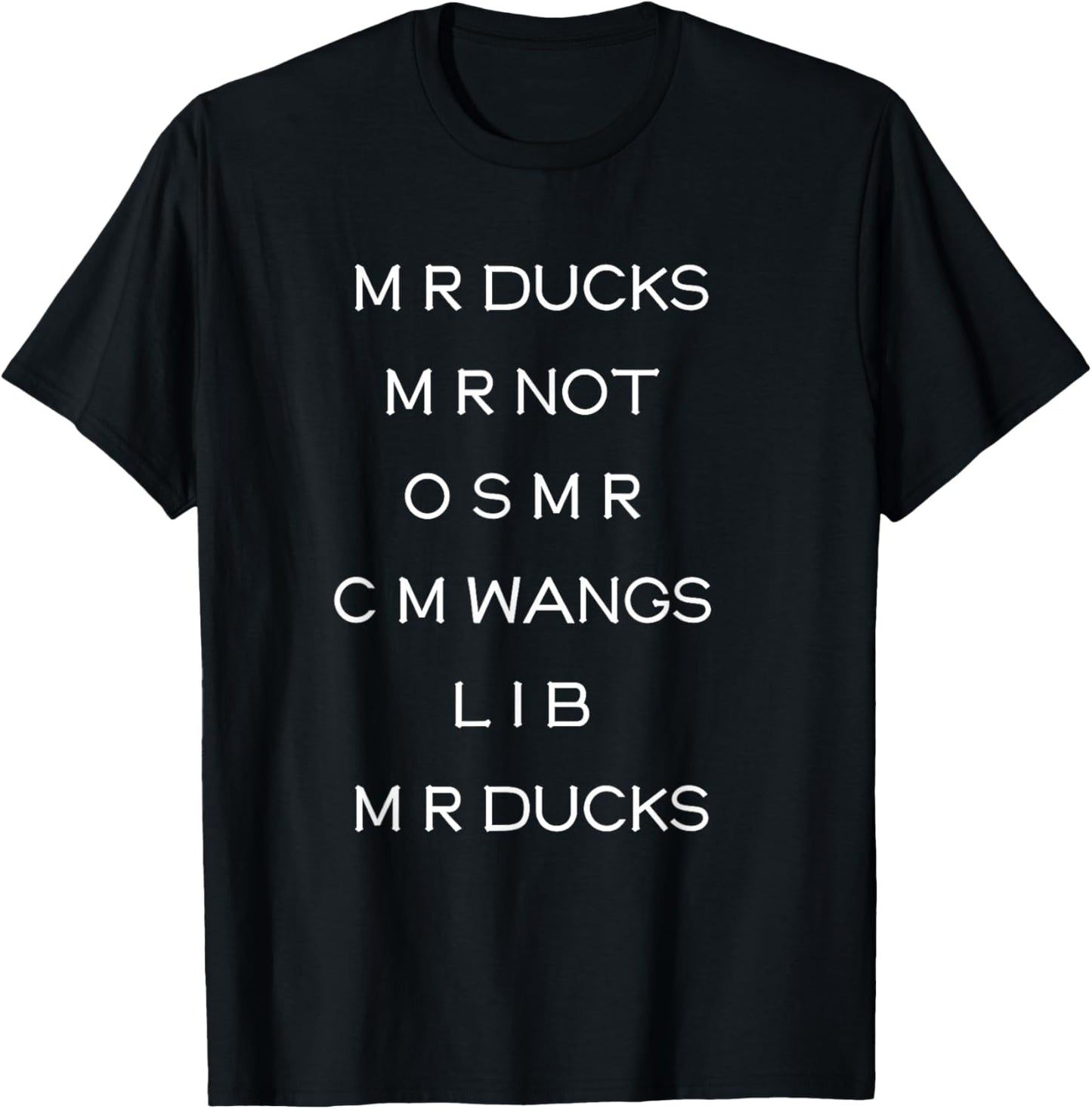 M R ducks M R not O S M R C M Funny Wings Quote Pun Joke