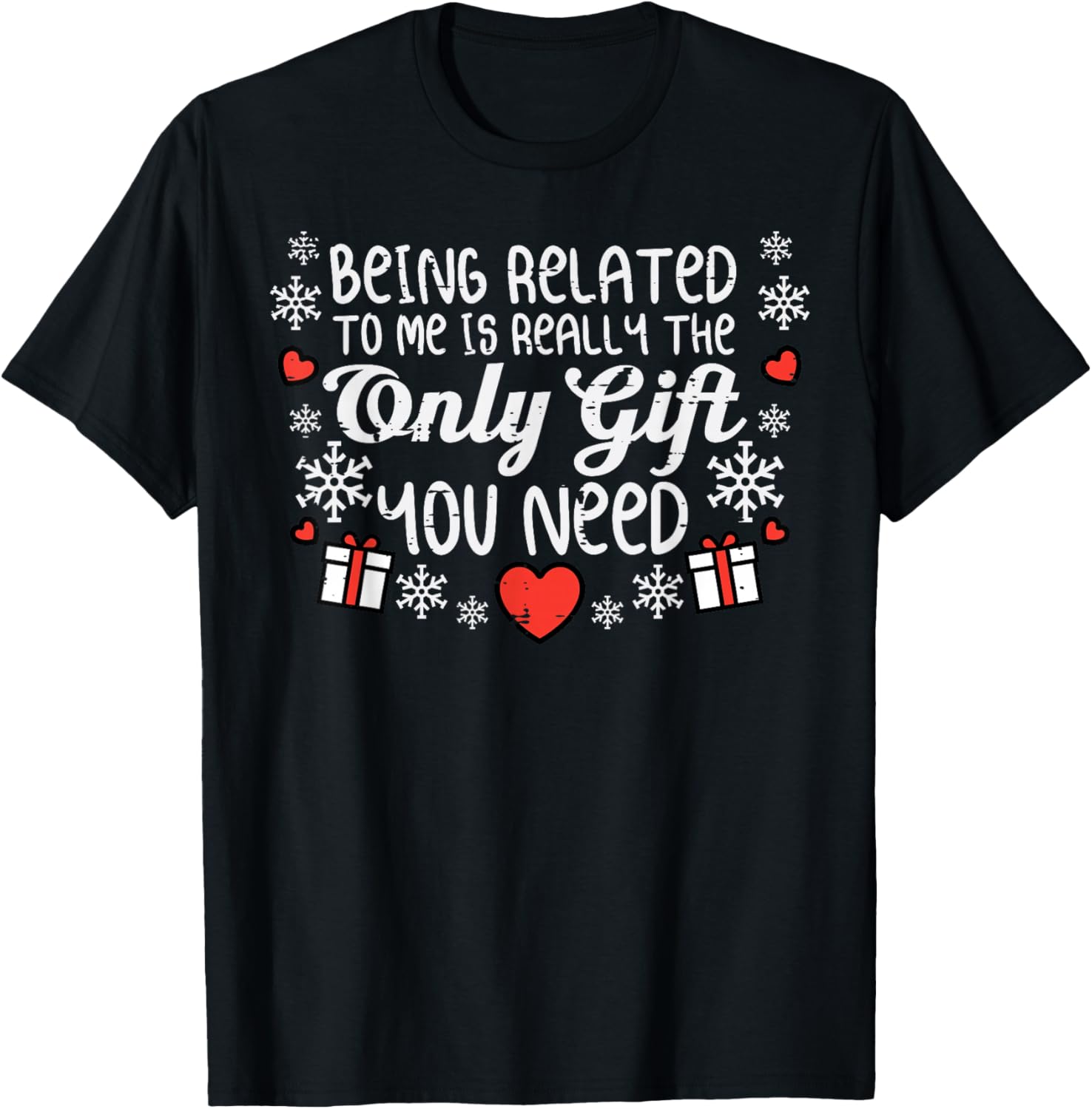 Being Related To Me Funny Christmas Men Women Kids Xmas