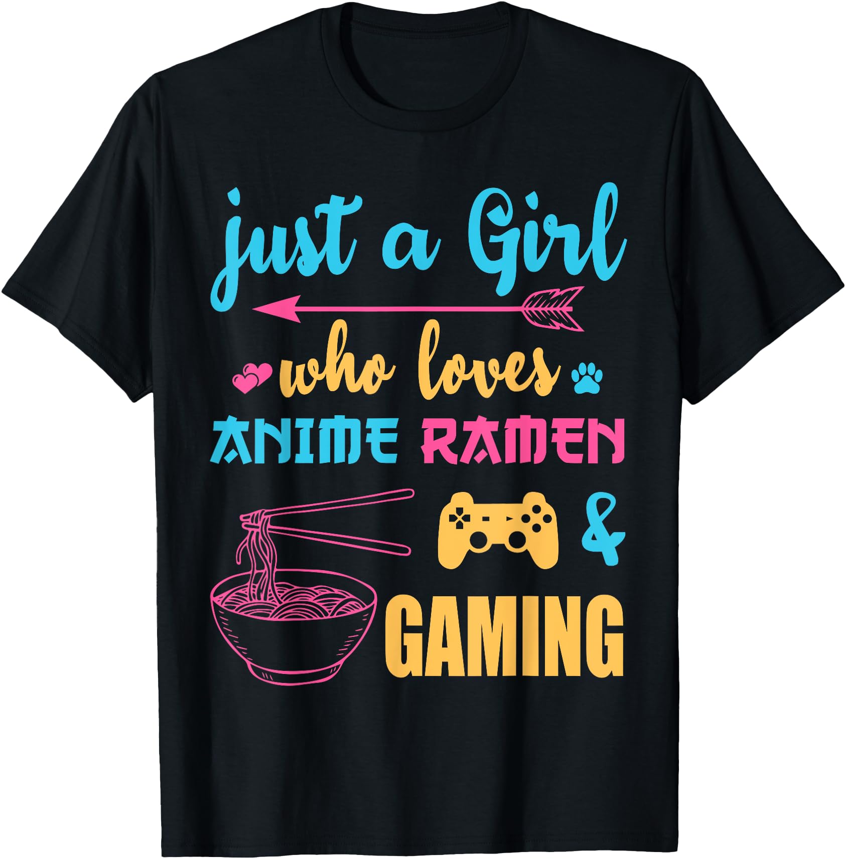 Just a Girl Who Loves Anime Ramen And Gaming tee