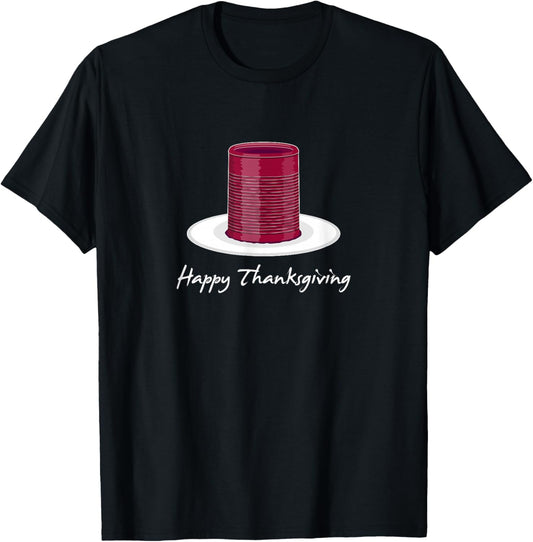 Canned Cranberry Jellied Sauce Thanksgiving Holiday Treat T-Shirt