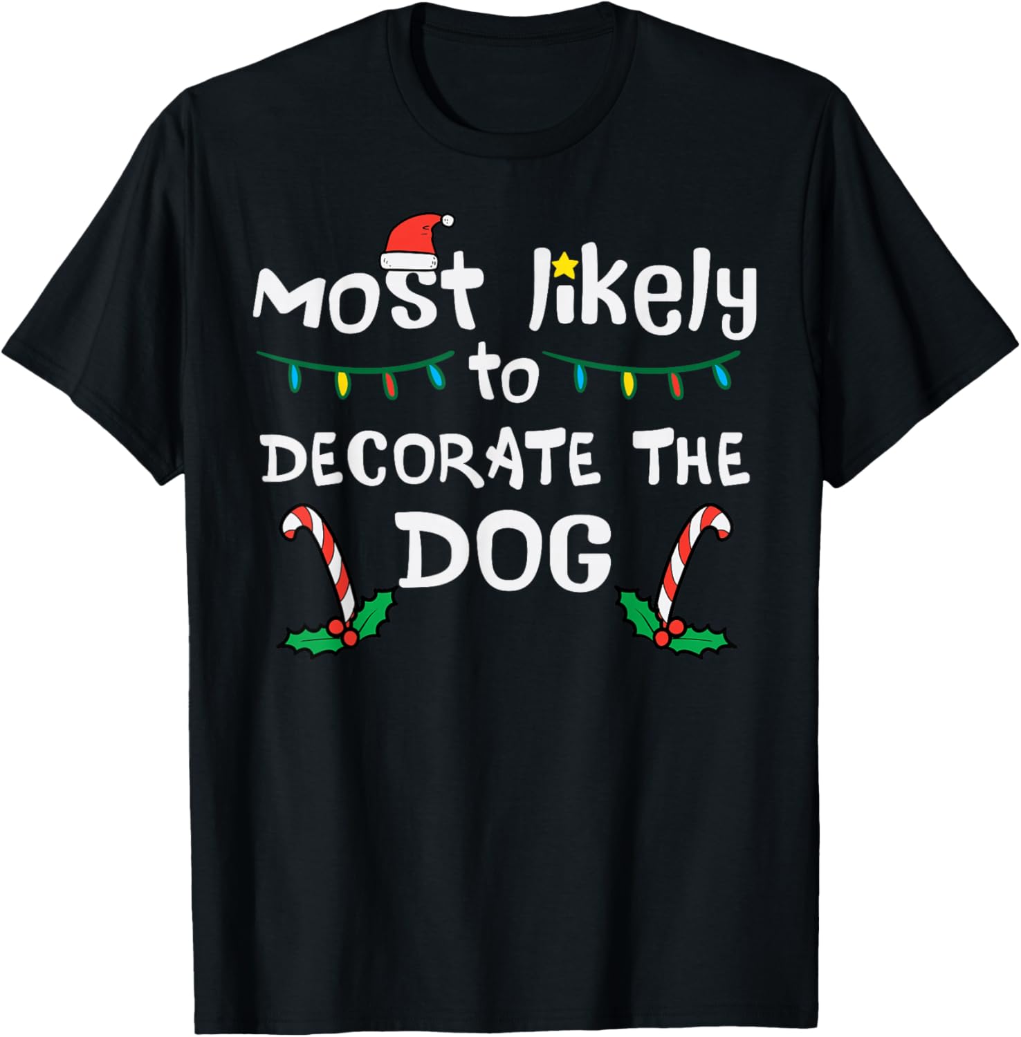 Christmas Likely Decorate Dog Xmas Family Kids Women Men