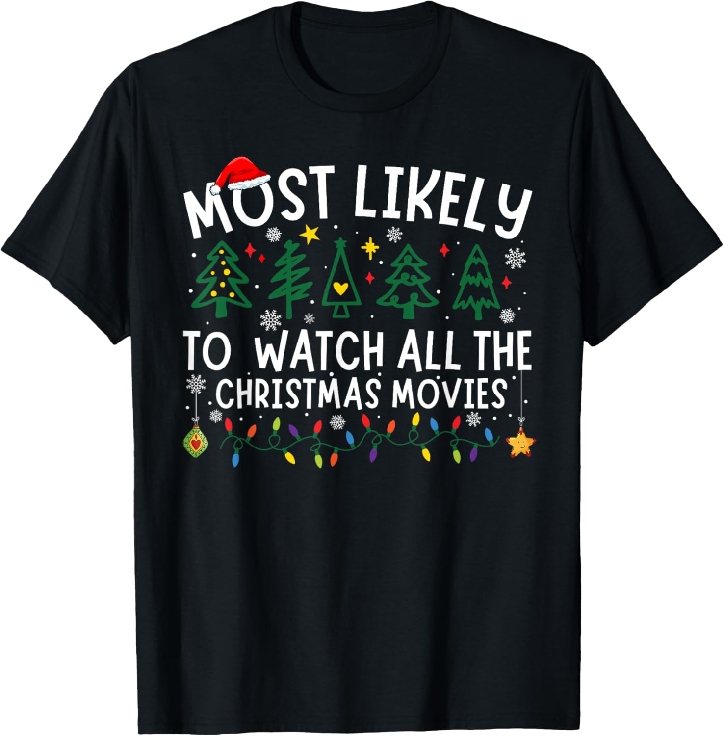 Most Likely To Watch All The Christmas Movies Matching Xmas