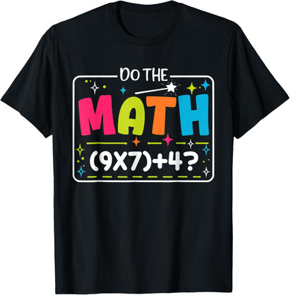 Do The Math 67 Meme Funny Six Seven Men Women Teacher