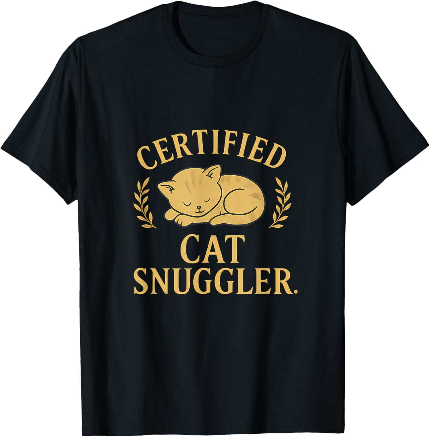Certified Cat Snuggler Badge Design Funny Cat Lover novelty T-Shirt