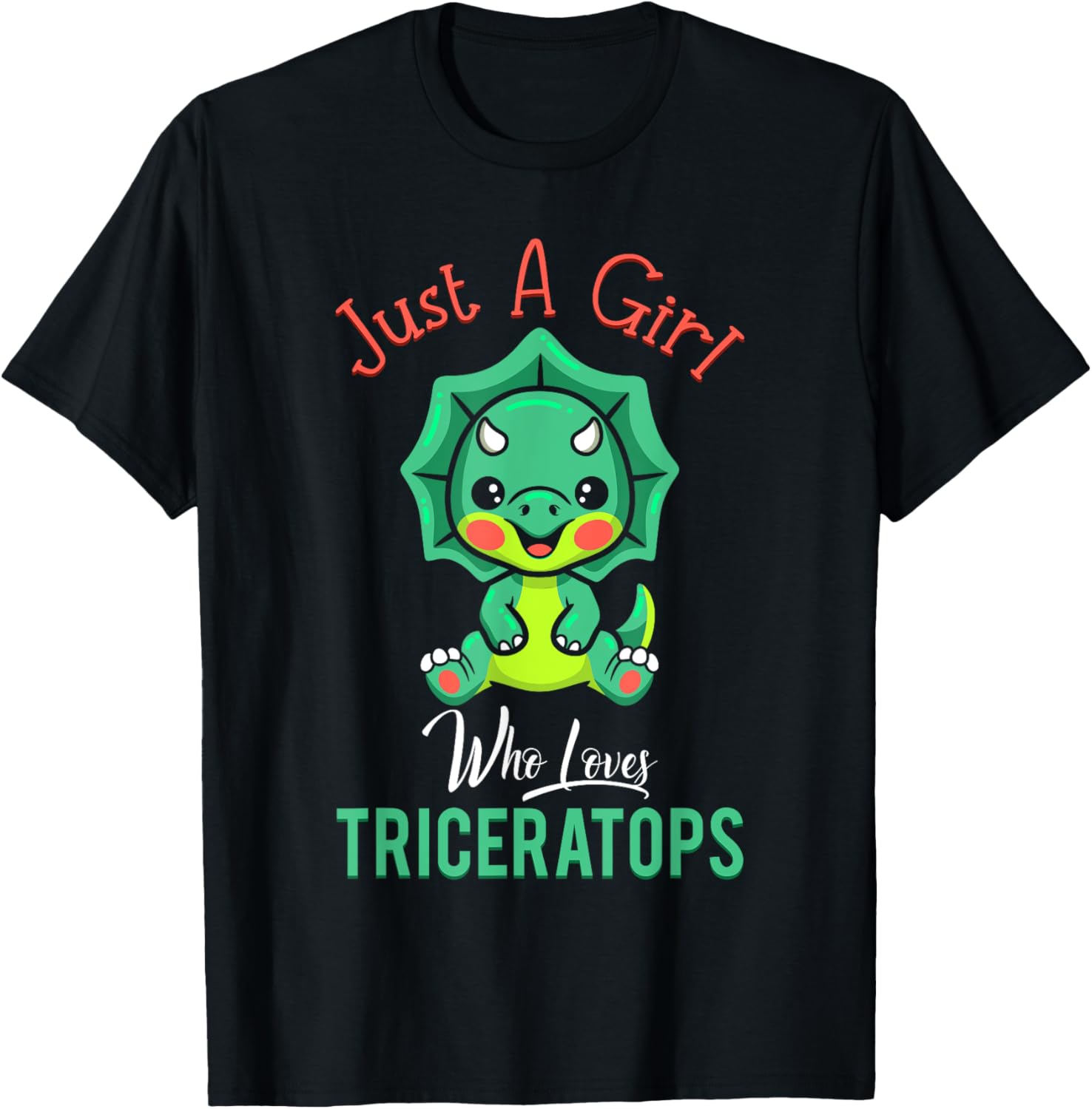 Just A Girl Who Loves Triceratops Funny Dinosaurs Loves