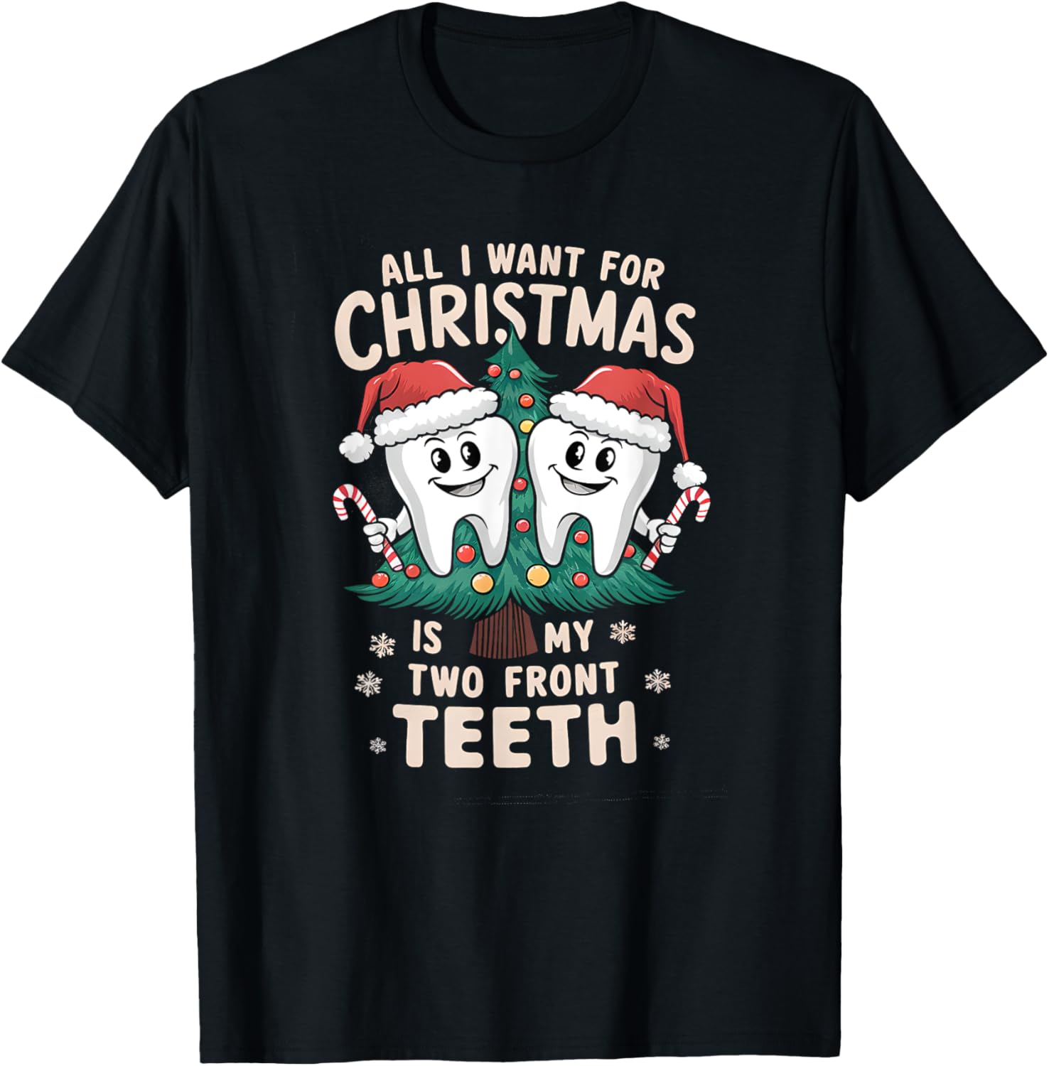 All I Want for Christmas Is My Two Front Teeth Dentist Xmas