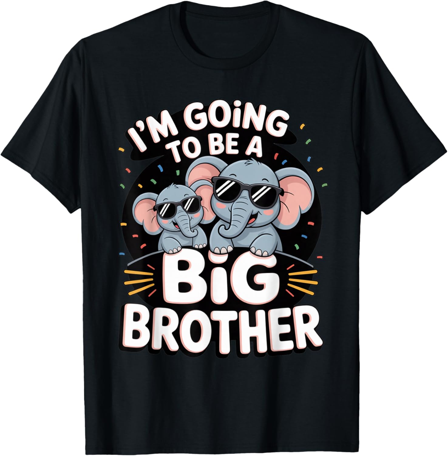 I'm Going to Be A Big Brother Elephant Cousin Funny Crew