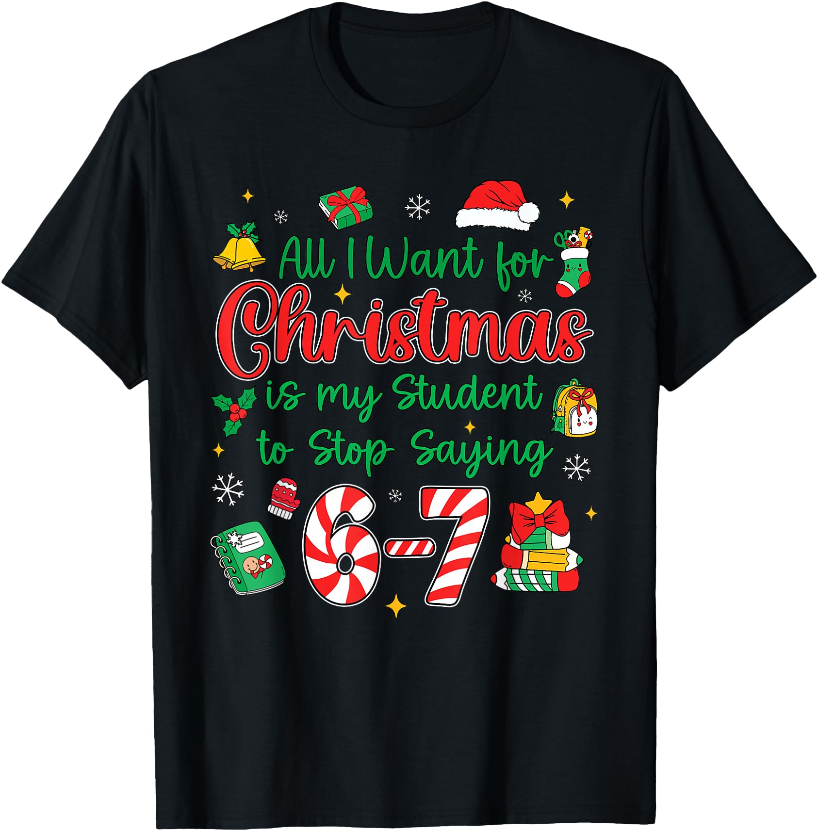 Students Saying 6-7 67 Six Seven Funny Teacher Christmas