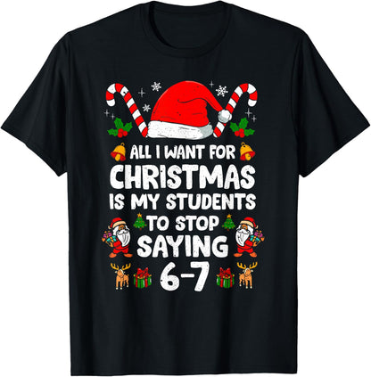 Students Saying 6-7 67 Six Seven Funny Teacher Christmas