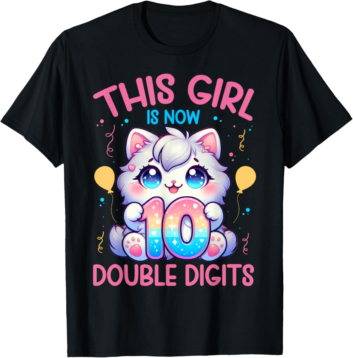 This Girl Is Now 10 Double Digits 10th birthday Girls Cat
