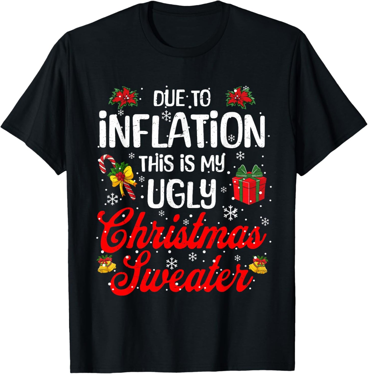 Funny Xmas Due to Inflation This Is My Ugly Christmas Outfit