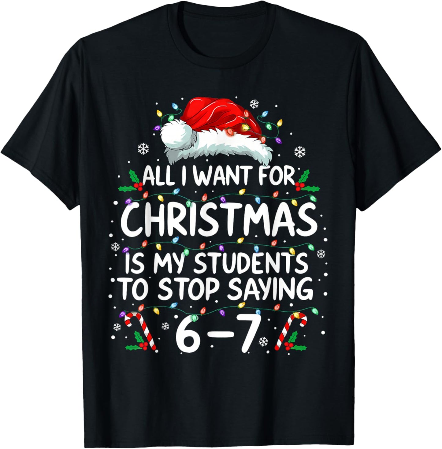 Students Saying 6-7 67 Six Seven Funny Teacher Christmas