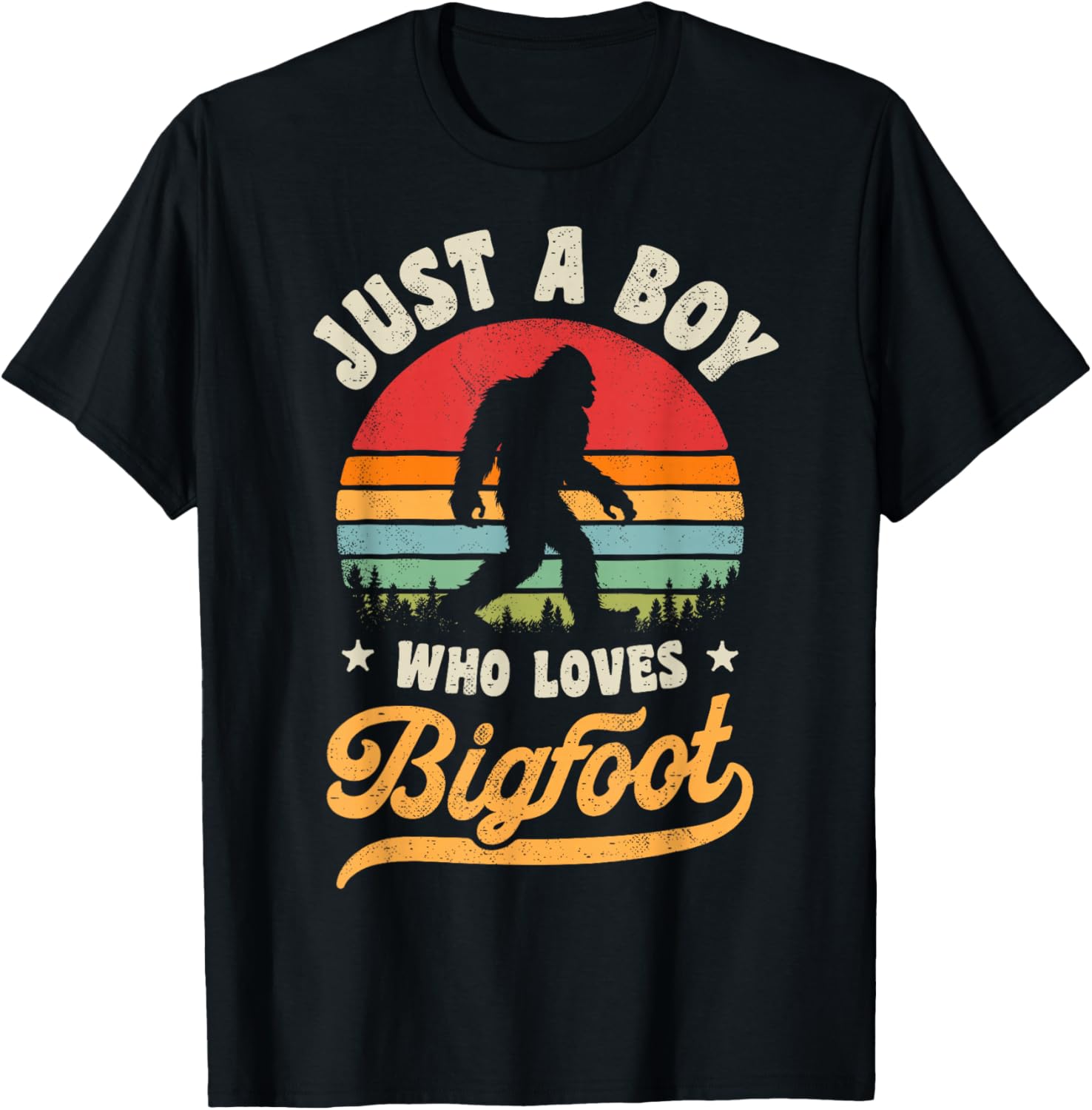 Bigfoot Just A Boy Who Loves Sasquatch Funny Retro Vintage