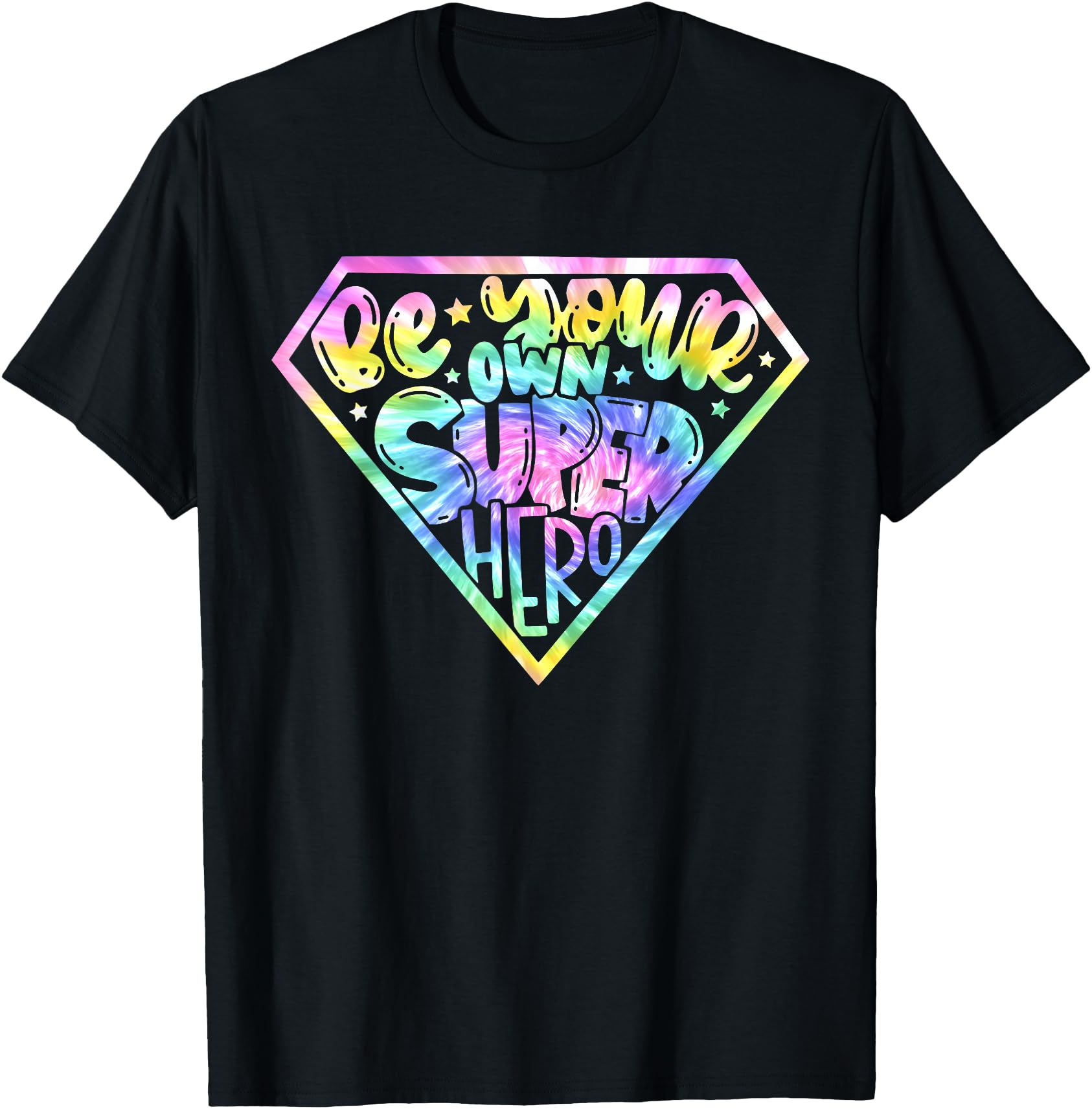 Tie Dye Be your own Super Hero Motivational quotes