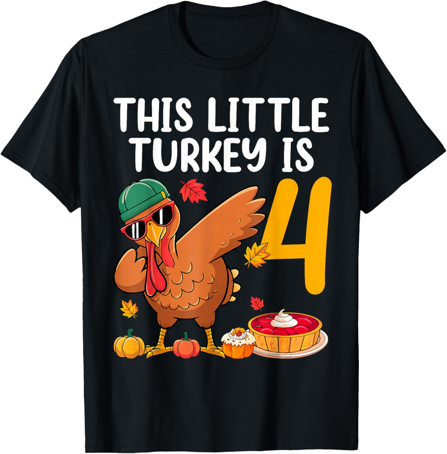 This Little Turkey is 4 Dabbing Boys 4th Bday Thanksgiving