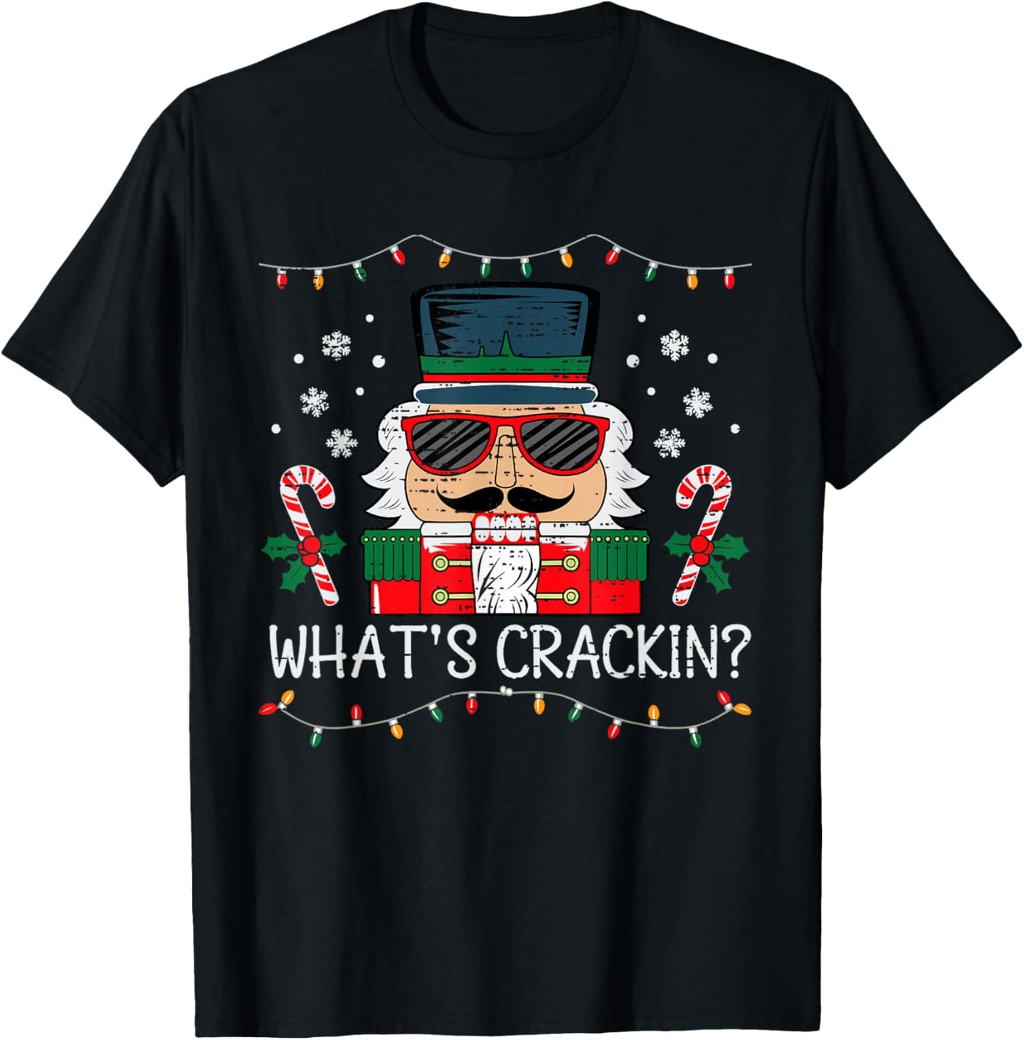 Christmas Nutcracker Whats Crackin Funny Xmas Men Women Kids