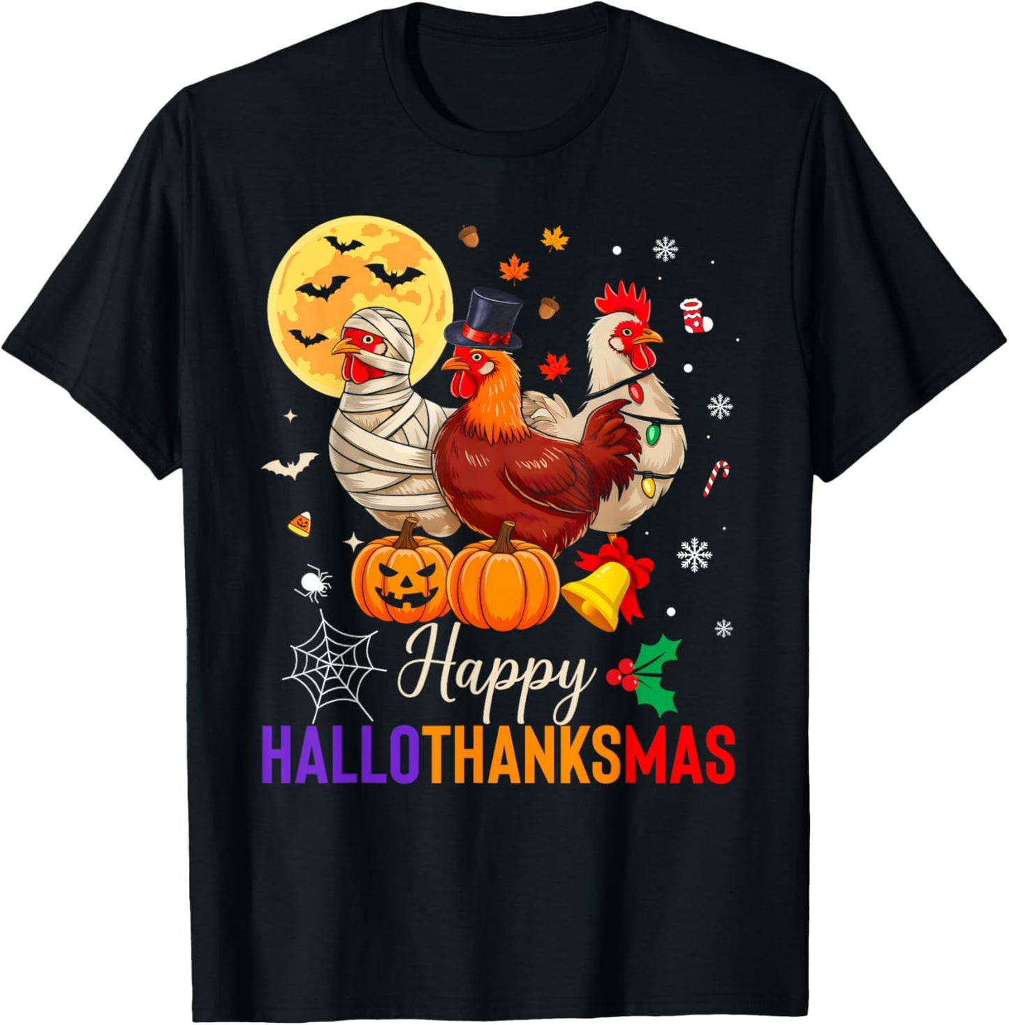 Chicken Halloween Thanksgiving Xmas Happy Hallothanksmas T-Shirt