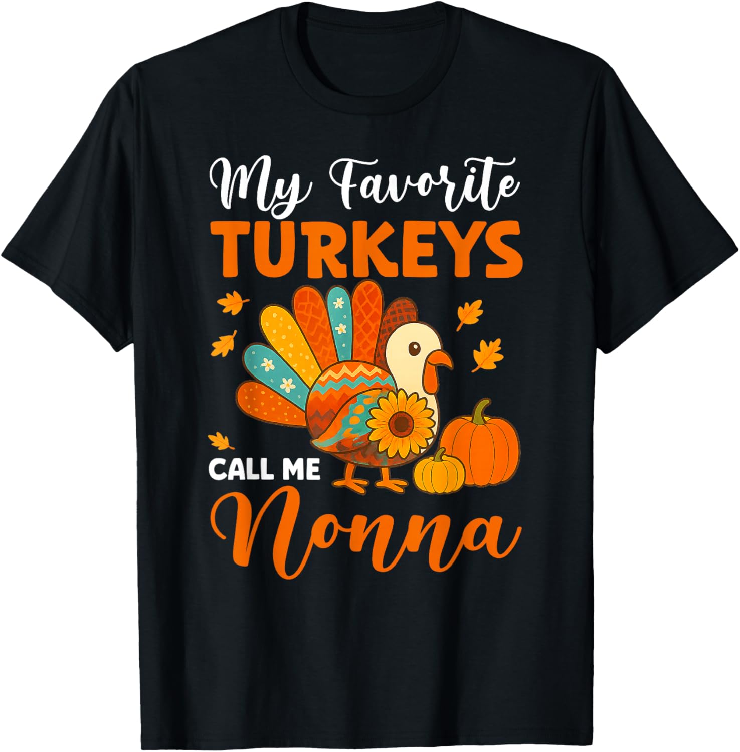 My Favorite Turkeys Call Me Nonna Thanksgiving